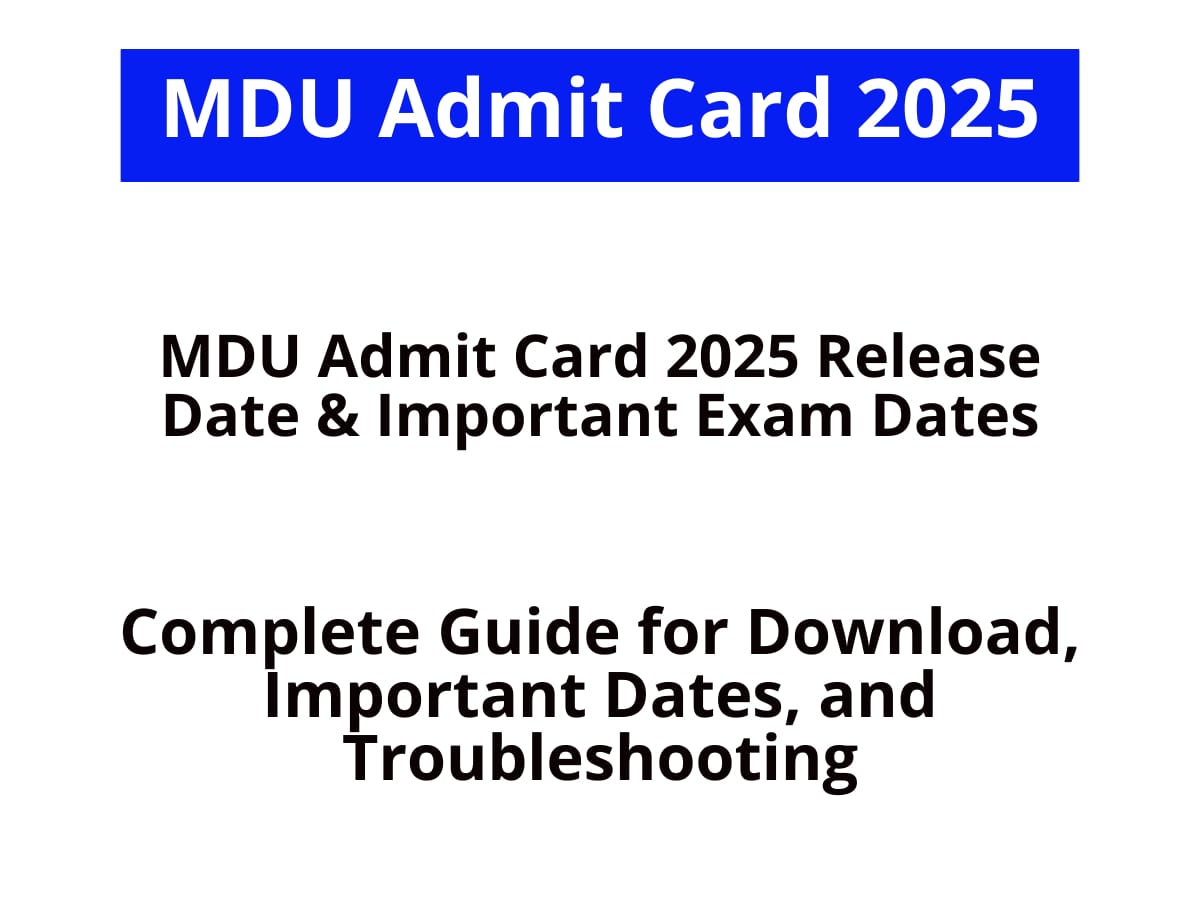 MDU Admit Card 2025: Complete Guide for Important Dates, and Troubleshooting Top 1 MDU Admit Card 2025: Complete Guide for Download, Important Dates, and Troubleshooting