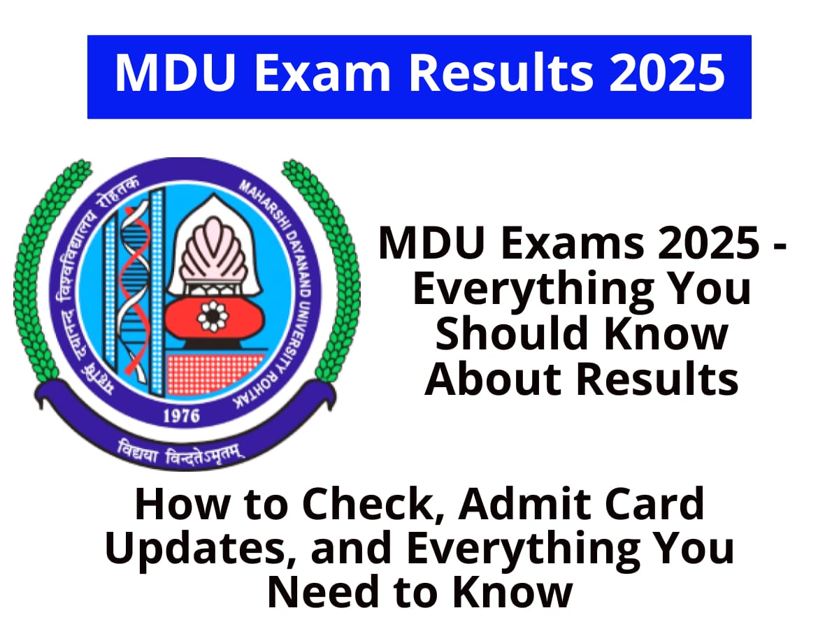 MDU Exam Result 2025: Direct Link 4 MDU Exam Result 2025: How to Check, Admit Card Updates, and Everything You Need to Know