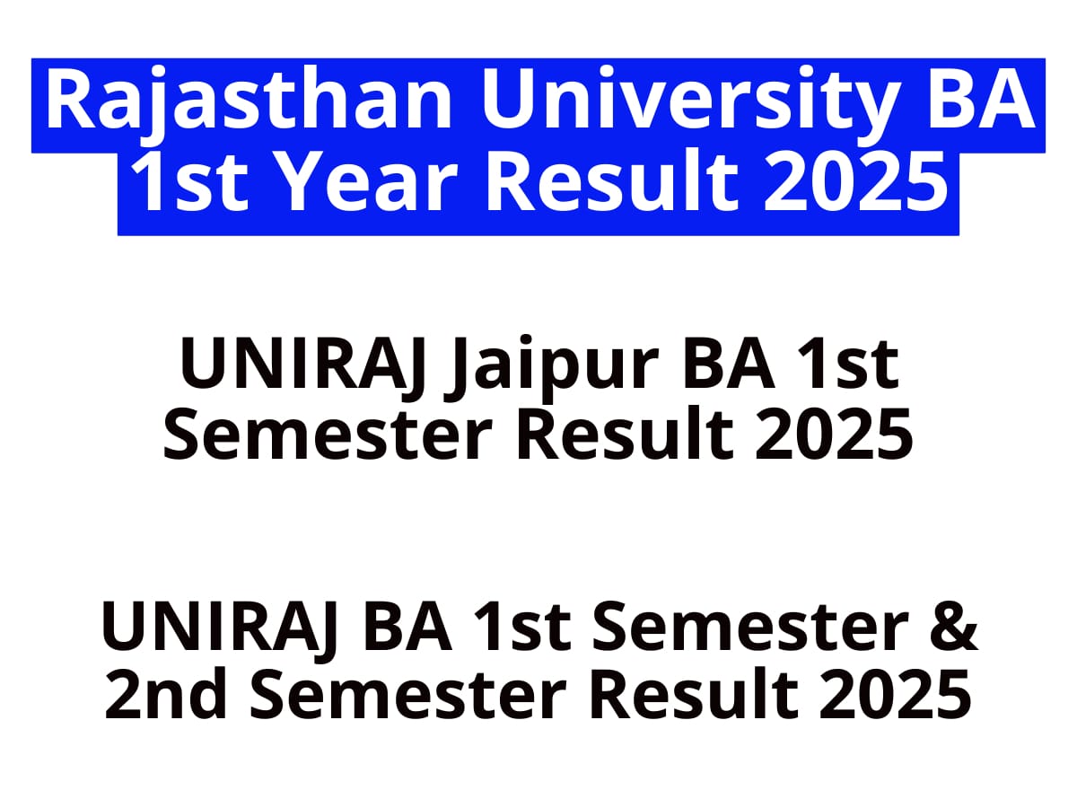 Rajasthan University BA 1st Year Result 2025: Semester 1, 2 2 Rajasthan University BA 1st Year Result 2025: UNIRAJ BA 1st & 2nd Semester Result 2025 Top